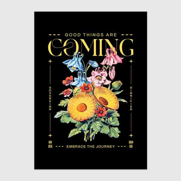 Good things are coming